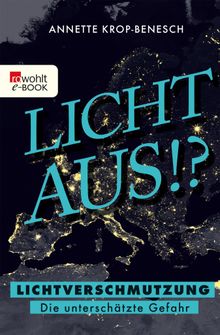 Licht aus!?.  Annette Krop-Benesch