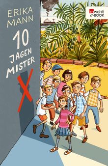 Zehn jagen Mr. X.  Elga Abramowitz