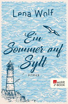 Ein Sommer auf Sylt.  Lena Wolf