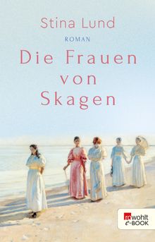 Die Frauen von Skagen.  Stina Lund