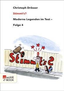 Stimmt's? Moderne Legenden im Test 4.  Christoph Drsser