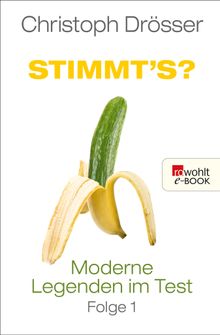 Stimmt's? Moderne Legenden im Test 1.  Christoph Drsser