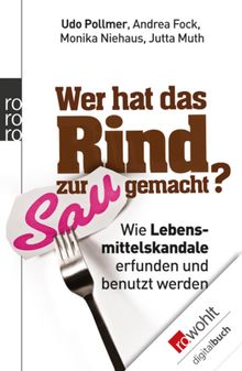 Wer hat das Rind zur Sau gemacht?.  Udo Pollmer