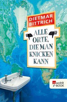 Alle Orte, die man knicken kann.  Dietmar Bittrich