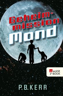 Geheimmission Mond.  Peter Knecht