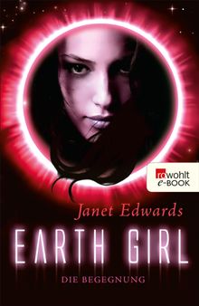 Earth Girl: Die Begegnung.  Julia Walther