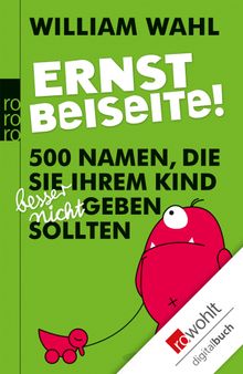 Ernst beiseite!.  William Wahl