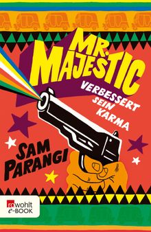 Mr. Majestic verbessert sein Karma.  Nicole Seifert