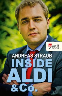 Inside Aldi & Co..  Andreas Straub