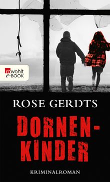 Dornenkinder.  Rose Gerdts