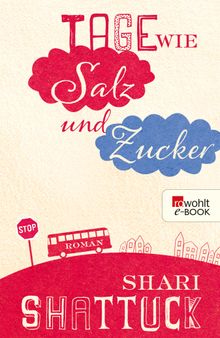 Tage wie Salz und Zucker.  Nicole Seifert