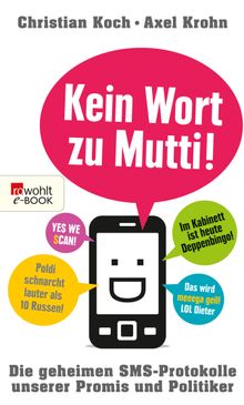 Kein Wort zu Mutti!.  Axel Krohn