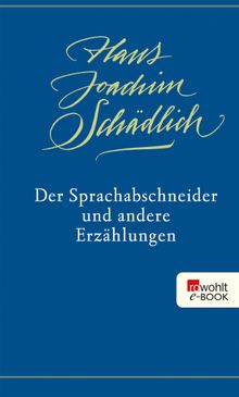 Der Sprachabschneider und andere Erzhlungen.  Krista Maria Schdlich