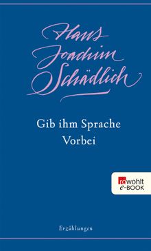 Gib ihm Sprache / Vorbei.  Hans Joachim Schdlich