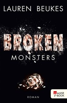 Broken Monsters.  Alexandra Hinrichsen