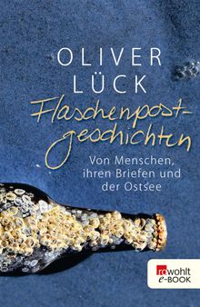 Flaschenpostgeschichten.  Oliver Lck