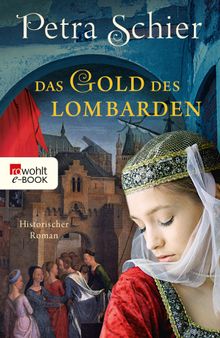 Das Gold des Lombarden.  Petra Schier