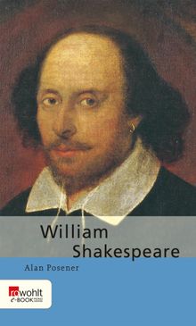 William Shakespeare.  Alan Posener