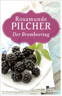 Der Brombeertag.  Dorothee Asendorf