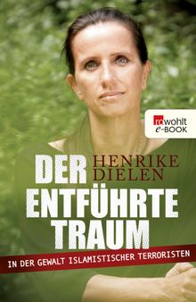 Der entfhrte Traum.  Henrike Dielen