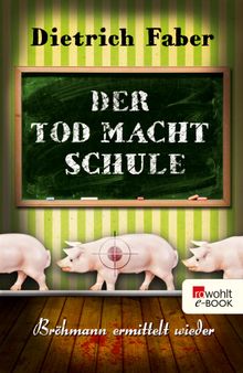 Der Tod macht Schule.  Dietrich Faber