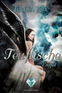 Teuflische Engel (Himmel und Hlle 2).  Elisa Joy