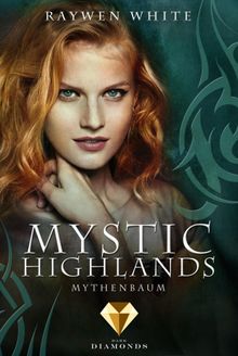 Mystic Highlands 3: Mythenbaum.  Raywen White