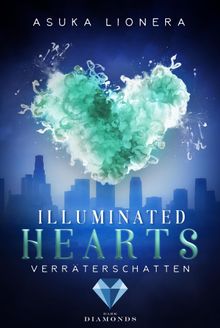 Illuminated Hearts 3: Verrterschatten.  Asuka Lionera