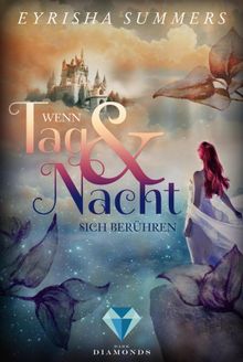 Wenn Tag und Nacht sich berhren (Die Blutelben-Saga 2).  Eyrisha Summers