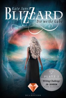 Blizzard. Die weie Gabe.  Kate Jans