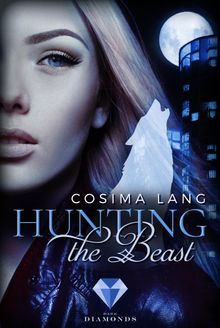 Hunting the Beast 1: Nachtgefhrten.  Cosima Lang