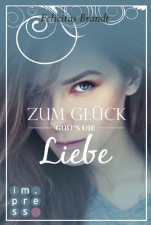 Lillian 1: Zum Glck gibt's die Liebe.  Felicitas Brandt