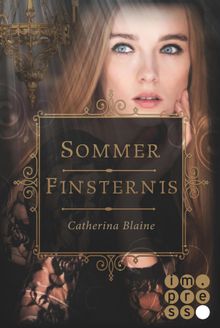 Sommerfinsternis.  Catherina Blaine