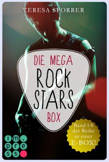 Die MEGA Rockstars-E-Box: Band 1-8 der Bestseller-Reihe (Die Rockstar-Reihe ).  Teresa Sporrer