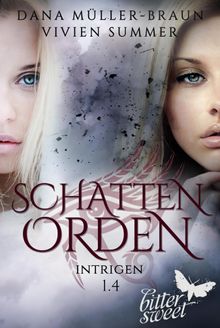 SCHATTENORDEN 1.4: Intrigen.  Vivien Summer