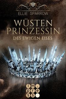 Wstenprinzessin des Ewigen Eises.  Ellie Sparrow