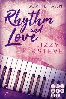 Rhythm and Love: Lizzy und Steve.  Sophie Fawn