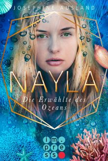 Nayla 2: Die Erwhlte des Ozeans.  Josephine Ausland