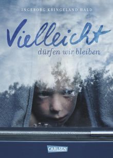 Vielleicht drfen wir bleiben.  Maike Drries