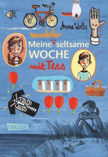 Meine wunderbar seltsame Woche mit Tess.  Andrea Kluitmann