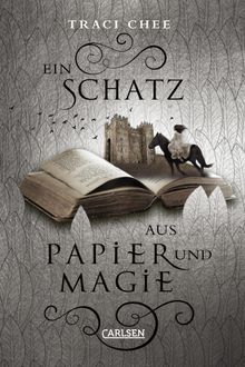 Ein Schatz aus Papier und Magie (Das Buch von Kelanna 2).  Traci Chee