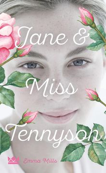 Jane & Miss Tennyson.  Katharina Diestelmeier