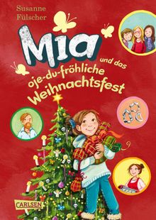 Mia 12: Mia und das oje-du-frhliche Weihnachtsfest.  Susanne Flscher