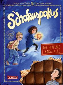 Schokuspokus 1: Der geheime Kakaoklau.  Maja von Vogel