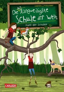 Die unlangweiligste Schule der Welt 5: Duell der Schulen.  Sabrina J. Kirschner