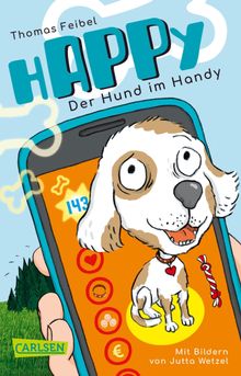 hAPPy - Der Hund im Handy.  Thomas Feibel