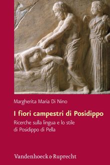 I fiori campestri di Posidippotho.  Margherita Maria Di Nino