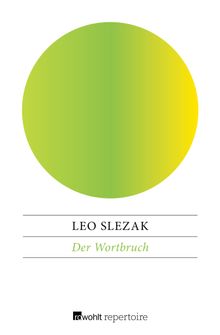 Der Wortbruch.  Leo Slezak