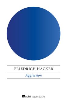 Aggression.  Friedrich Hacker