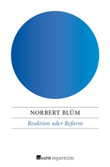 Reaktion oder Reform.  Norbert Blm